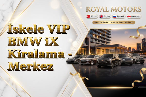 İskele VIP BMW iX Kiralama - Merkez