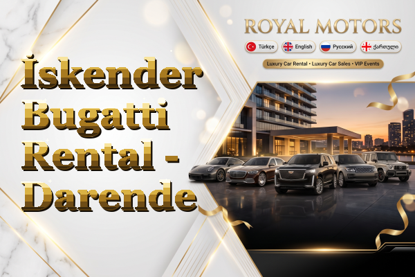 İskender Bugatti Rental - Darende