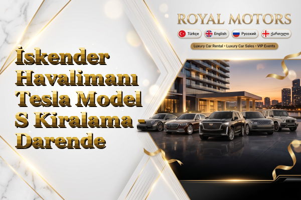 İskender Havalimanı Tesla Model S Kiralama - Darende