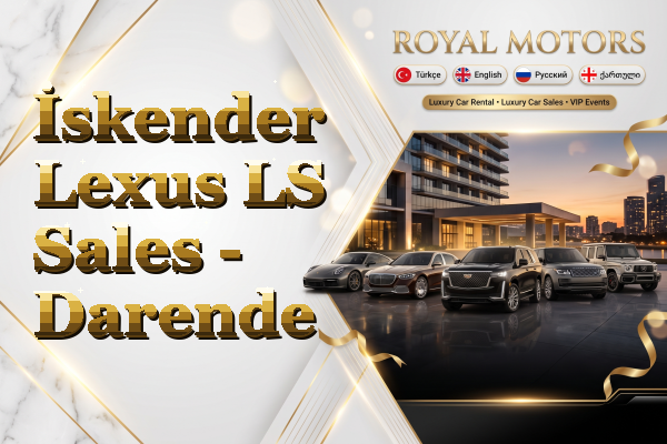 İskender Lexus LS Sales - Darende