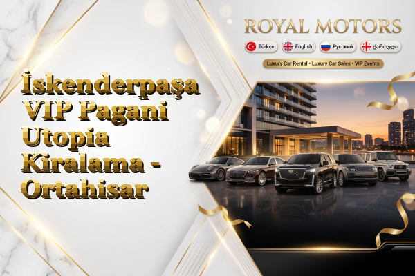 İskenderpaşa VIP Pagani Utopia Kiralama - Ortahisar