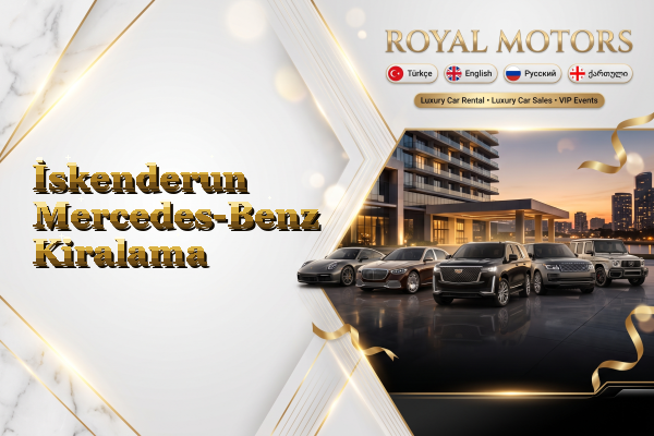 İskenderun Mercedes-Benz Kiralama