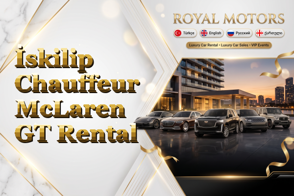 İskilip Chauffeur McLaren GT Rental