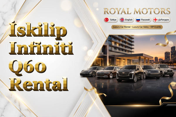 İskilip Infiniti Q60 Rental