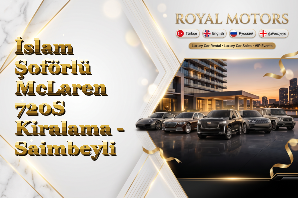 İslam Şoförlü McLaren 720S Kiralama - Saimbeyli