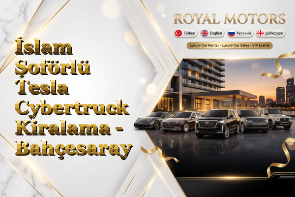 İslam Şoförlü Tesla Cybertruck Kiralama - Bahçesaray