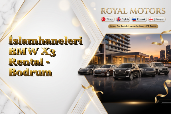 İslamhaneleri BMW X3 Rental - Bodrum