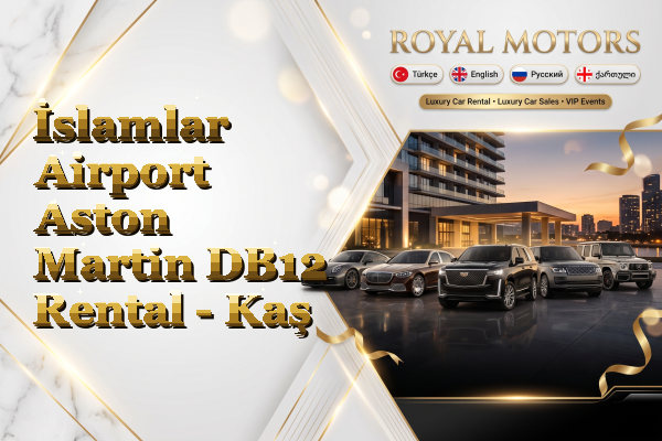 İslamlar Airport Aston Martin DB12 Rental - Kaş