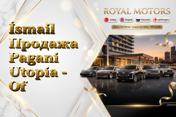 İsmail Продажа Pagani Utopia - Of