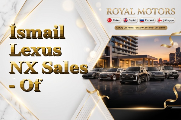 İsmail Lexus NX Sales - Of