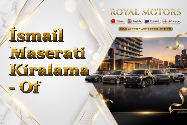 İsmail Maserati Kiralama - Of