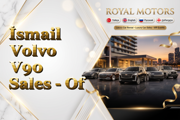 İsmail Volvo V90 Sales - Of