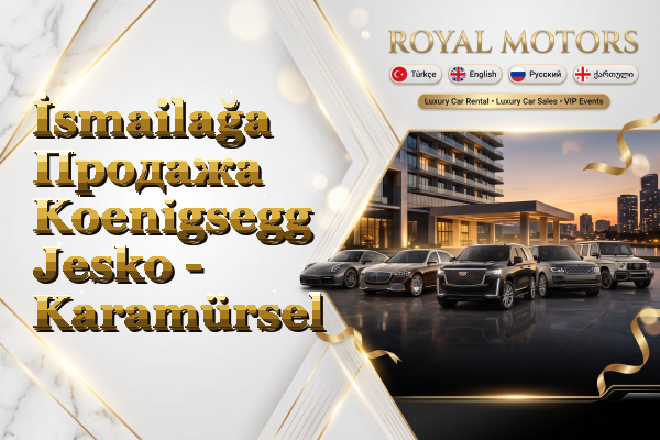 İsmailağa Продажа Koenigsegg Jesko - Karamürsel