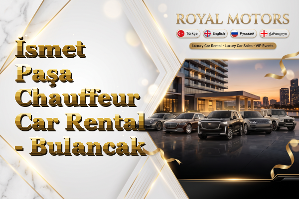İsmet Paşa Chauffeur Car Rental - Bulancak