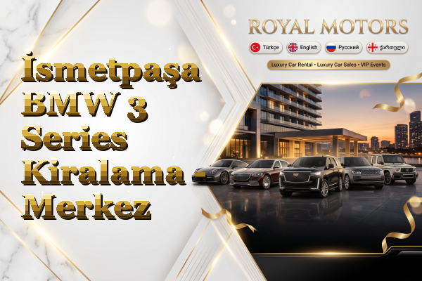 İsmetpaşa BMW 3 Series Kiralama - Merkez