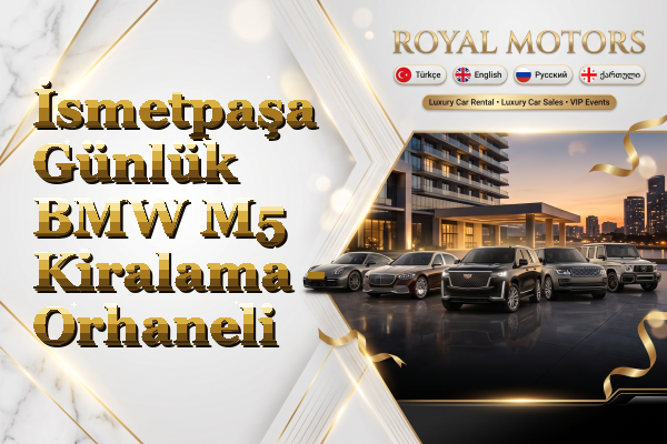 İsmetpaşa Günlük BMW M5 Kiralama - Orhaneli