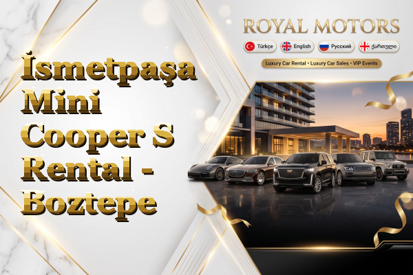 İsmetpaşa Mini Cooper S Rental - Boztepe
