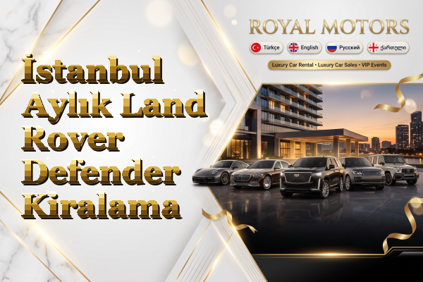 İstanbul Aylık Land Rover Defender Kiralama