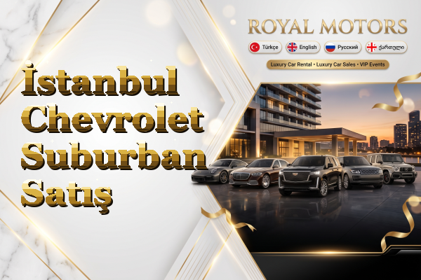 İstanbul Chevrolet Suburban Satış