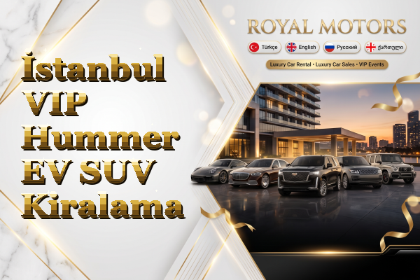 İstanbul VIP Hummer EV SUV Kiralama