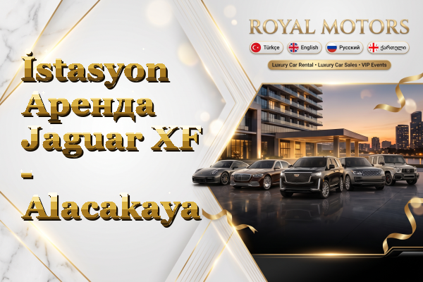 İstasyon Аренда Jaguar XF - Alacakaya