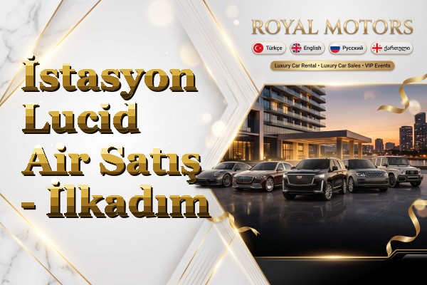 İstasyon Lucid Air Satış - İlkadım