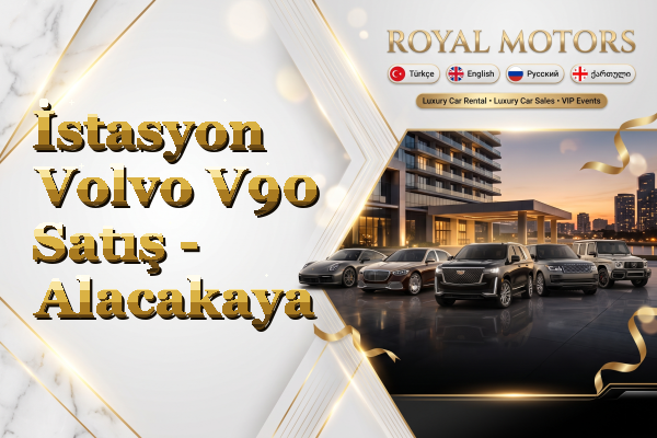 İstasyon Volvo V90 Satış - Alacakaya