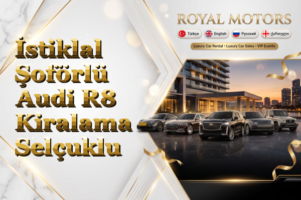 İstiklal Şoförlü Audi R8 Kiralama - Selçuklu