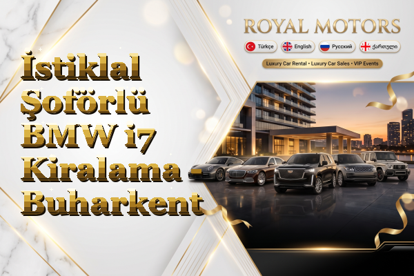 İstiklal Şoförlü BMW i7 Kiralama - Buharkent