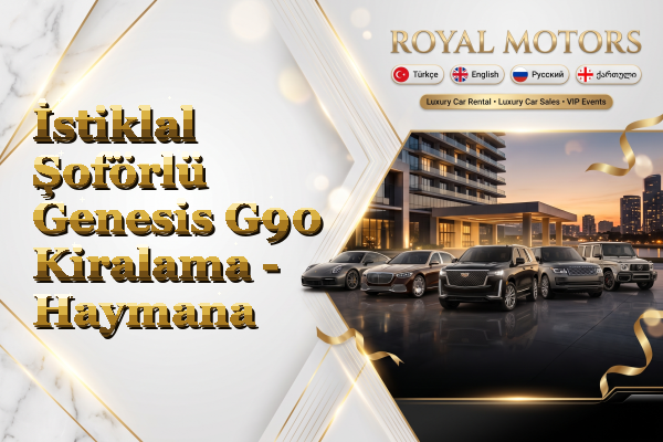 İstiklal Şoförlü Genesis G90 Kiralama - Haymana