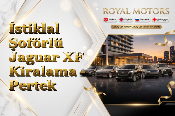 İstiklal Şoförlü Jaguar XF Kiralama - Pertek