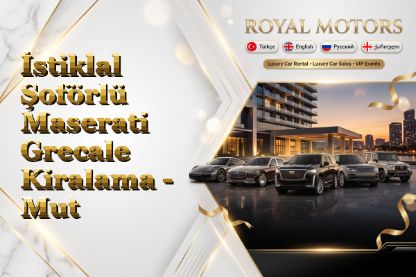 İstiklal Şoförlü Maserati Grecale Kiralama - Mut