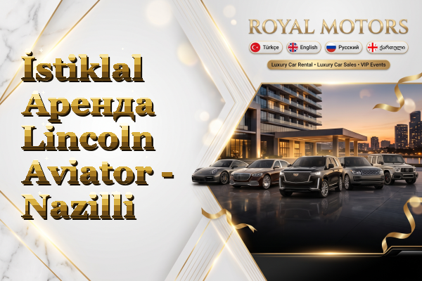 İstiklal Аренда Lincoln Aviator - Nazilli