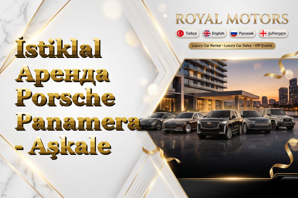 İstiklal Аренда Porsche Panamera - Aşkale