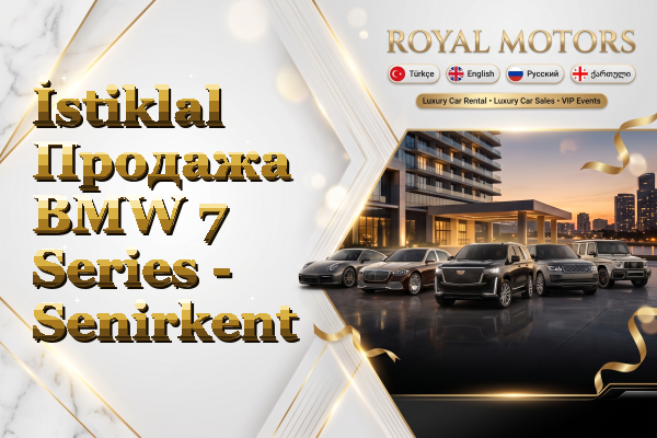 İstiklal Продажа BMW 7 Series - Senirkent