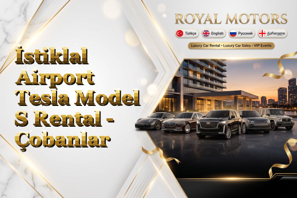 İstiklal Airport Tesla Model S Rental - Çobanlar