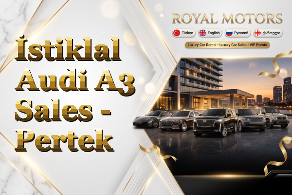 İstiklal Audi A3 Sales - Pertek