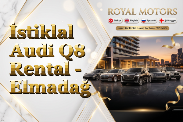 İstiklal Audi Q8 Rental - Elmadağ