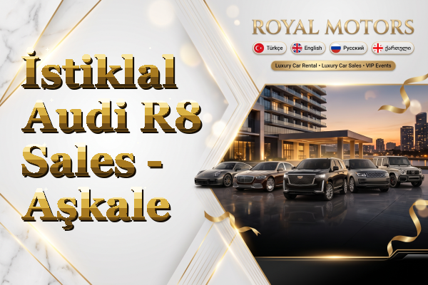 İstiklal Audi R8 Sales - Aşkale