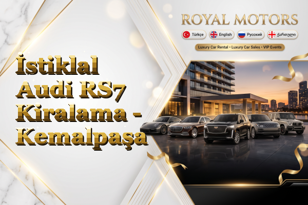 İstiklal Audi RS7 Kiralama - Kemalpaşa