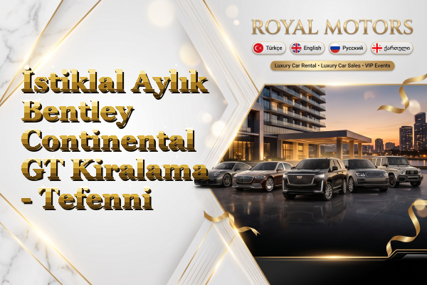 İstiklal Aylık Bentley Continental GT Kiralama - Tefenni
