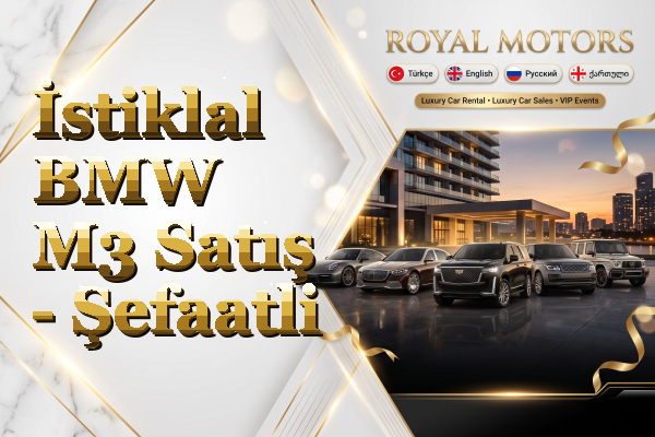 İstiklal BMW M3 Satış - Şefaatli