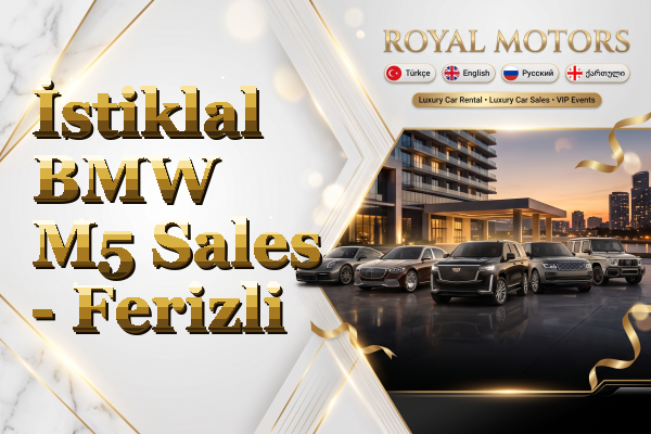 İstiklal BMW M5 Sales - Ferizli