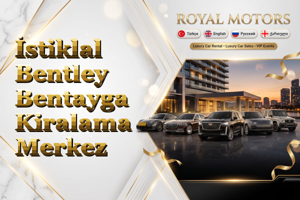 İstiklal Bentley Bentayga Kiralama - Merkez