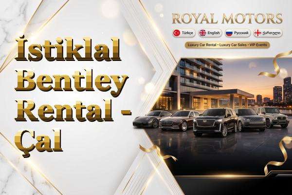 İstiklal Bentley Rental - Çal