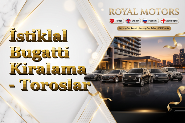 İstiklal Bugatti Kiralama - Toroslar