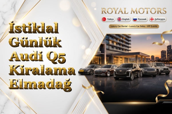 İstiklal Günlük Audi Q5 Kiralama - Elmadağ