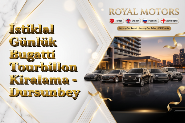 İstiklal Günlük Bugatti Tourbillon Kiralama - Dursunbey