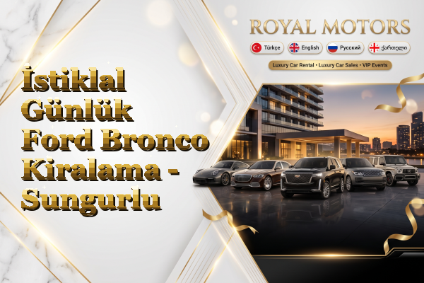 İstiklal Günlük Ford Bronco Kiralama - Sungurlu