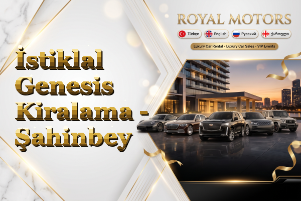 İstiklal Genesis Kiralama - Şahinbey